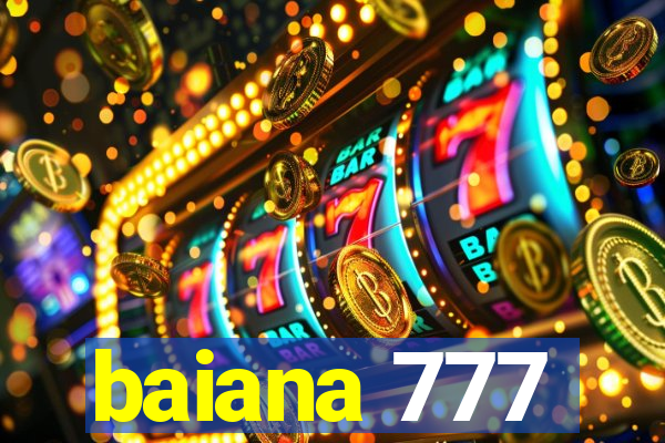 baiana 777